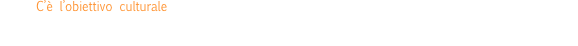 C’è l’obiettivo culturale di diffondere una scrittura scenica non necessariamente per ragazzi, ma che li vede protagonisti; che non descrive un mondo edulcorato a misura di bambino, ma il bambino in un mondo “reale” gestito dagli adulti.